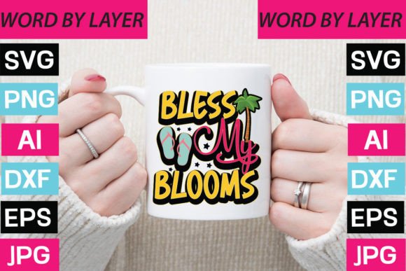 Bless My Blooms Sticker Design: Graphics for Crafts