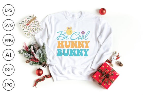 Hunny Bunny Be Cool Retro Design, Easter Graphics