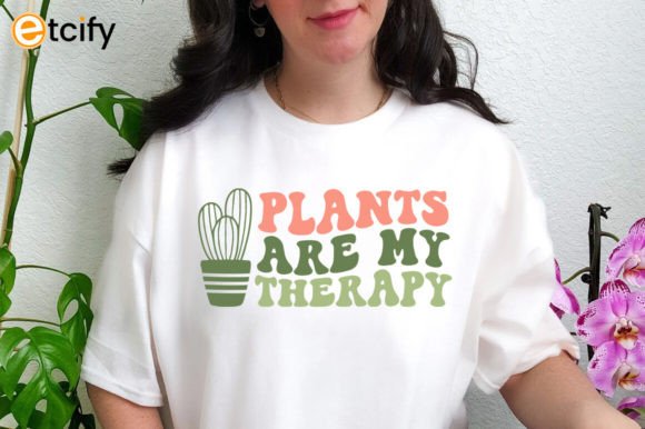 Plants Are My Therapy Svg Tshirt