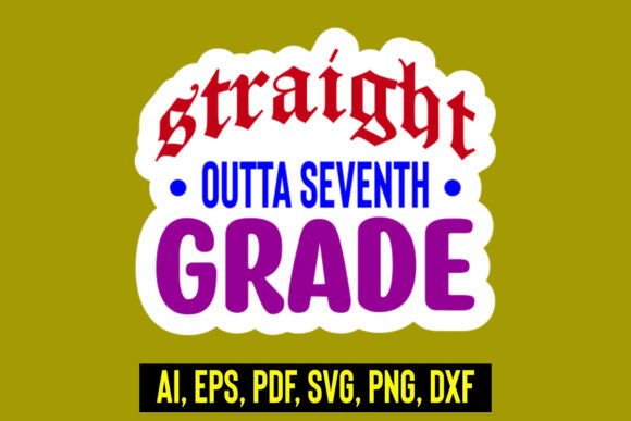 Straight Outta Seventh Grade Graphics & Crafts
