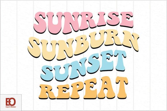 Sunrise Sunburn Sunset Repeat - Retro Graphics
